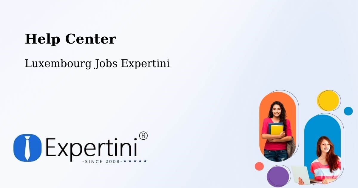 Help Center – Ettelbruck - Luxembourg Jobs Expertini