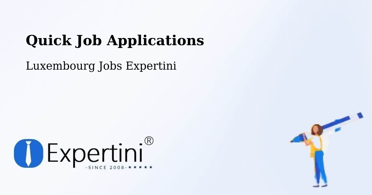Quick Apply Feature – Ettelbruck - Luxembourg Jobs Expertini