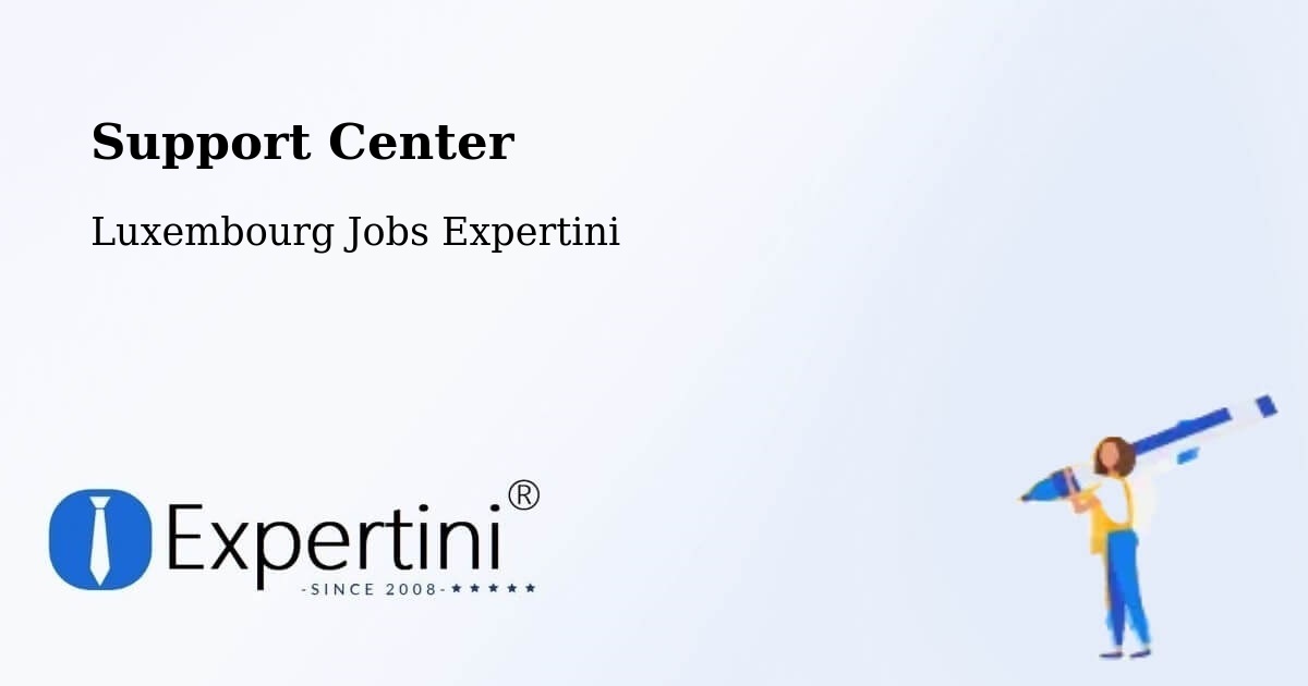 Support Services – Ettelbruck - Luxembourg Jobs Expertini